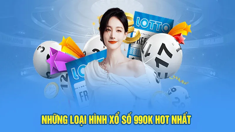 Những Loại Hình Xổ Số Hấp Dẫn Tại 99OK